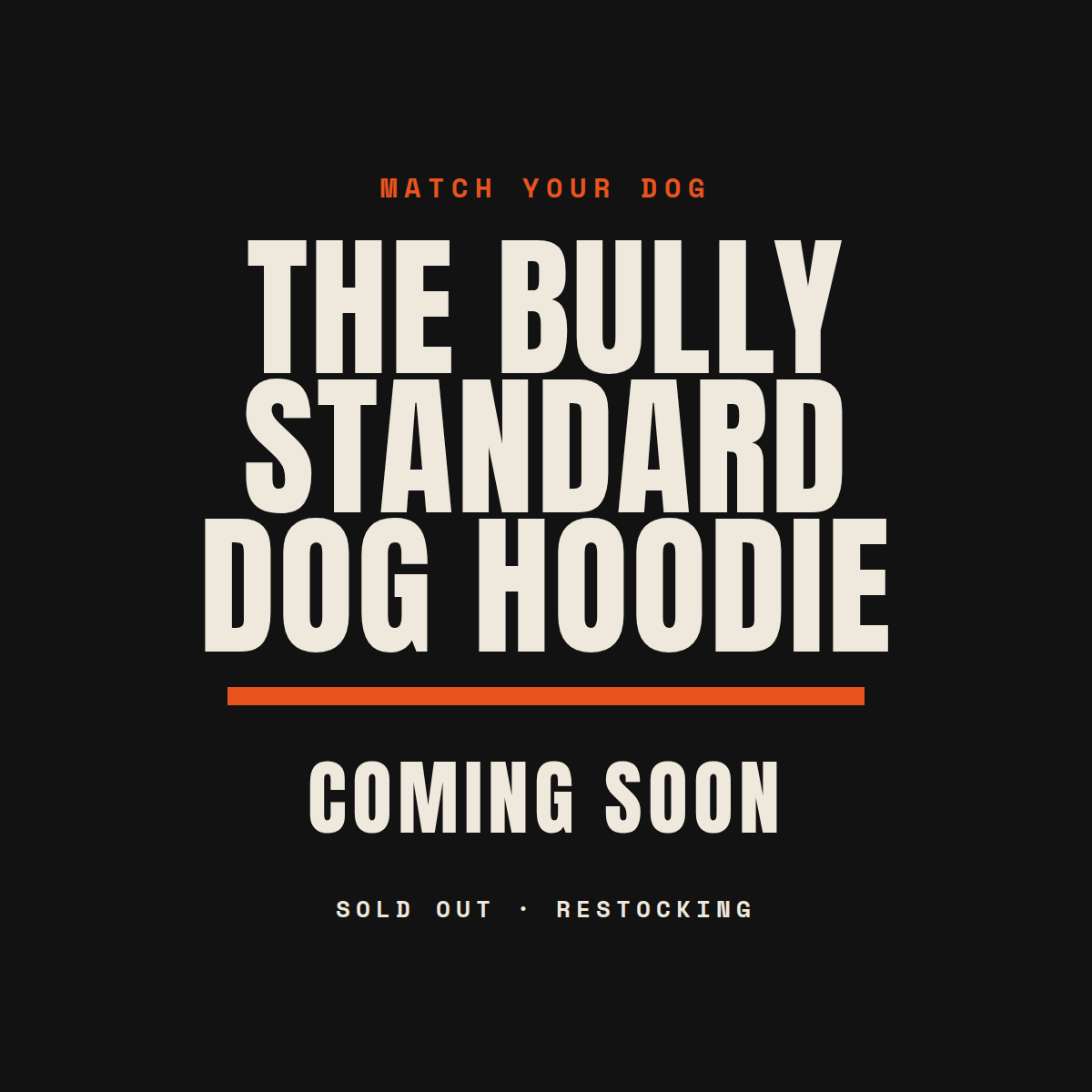 Bully Standard Dog Hoodie coming soon